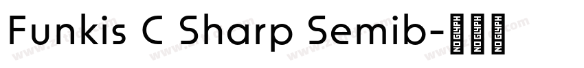 Funkis C Sharp Semib字体转换
